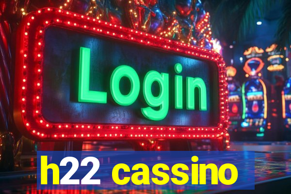 h22 cassino